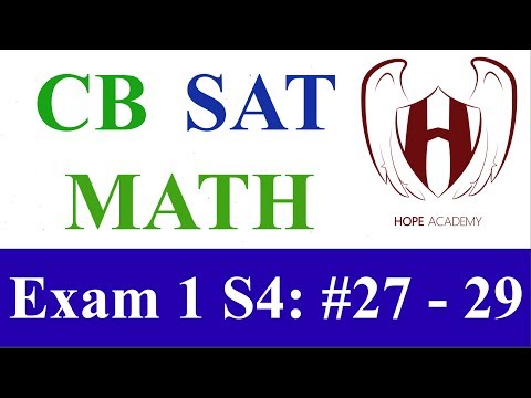 SAT Tutorial - CB Practice Exam 1: Math Section 4 (Problem #27-29)