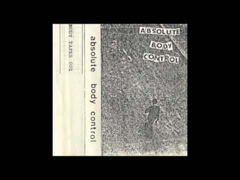 Absolute Body Control - Absolute Body Control [Full Album]