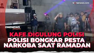 Download lagu Polisi Gerebek Kafe DJ Saat Ramadan, Puluhan Orang Pesta Narkoba Kocar-kacir | OneNews Update mp3