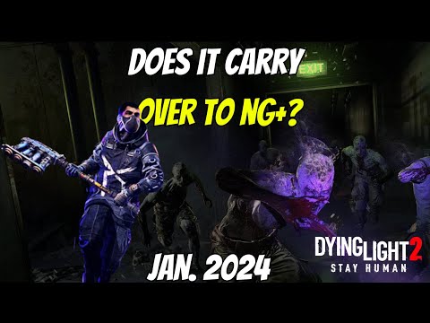 Everything That Does (And Doesn't) Carry Over To New Game Plus In Dying Light 2 | January 2024