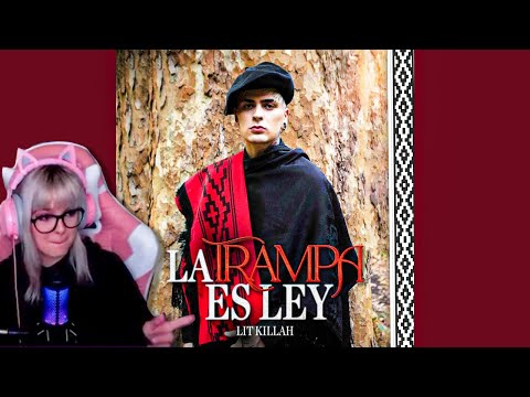 LIT KILLAH - LA TRAMPA ES LEY (REACCIÓN)