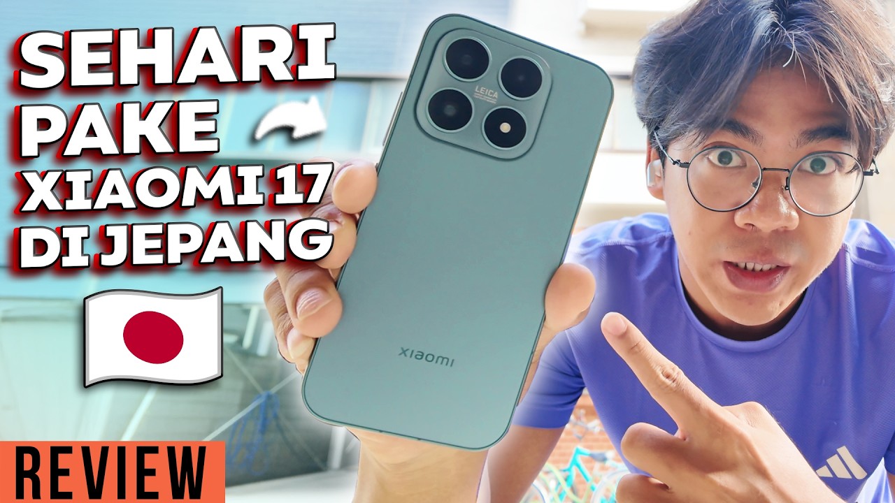 Jalan-jalan ke Jepang Makin Estetik pake Xiaomi 17