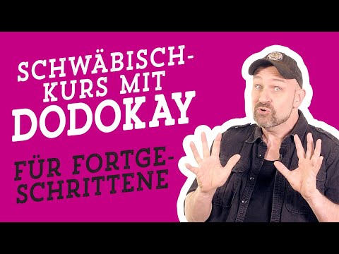 Schwäbischkurs mit Dodokay  |  Fortgeschrittene  |  Kindermuseum Junges Schloss