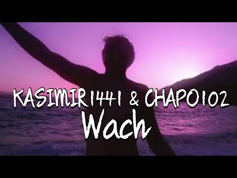 Wach - Kasimir1441 x Chapo102 x 102 Boyz