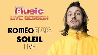 Soleil en live - M6 Music Live Session Roméo Elvis