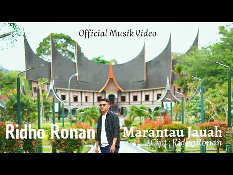 LAGU MINANG TERBARU 2023 - Ridho Ronan - Marantau Jauah (Official Music Video)