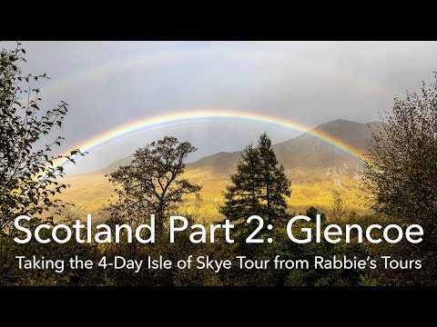 Scotland Part 2: Glencoe