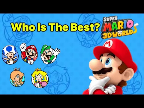 Who is THE BEST character in Super Mario 3d World?