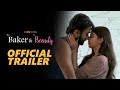 The Baker & The Beauty Official Trailer | Santhosh Shoban | Tina Shilparaj | Vishnu Priya | TFPC