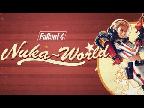 (LIVESTREAM) Fallout 4 // Nuka World DLC