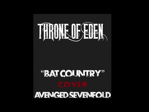 Throne Of Eden- Bat Country (Avenged Sevenfold cover)