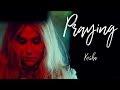 Kesha - Praying | Lyrics | Kesha - Praying | Lyrics |
