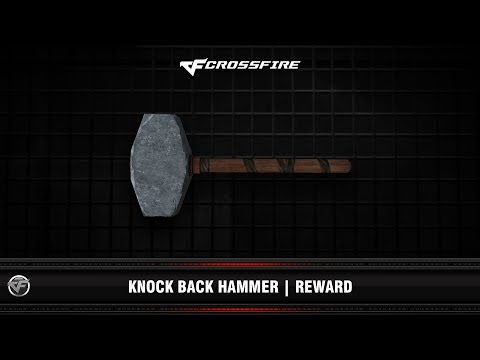 CF : Knock Back Hammer | Reward 1st
