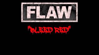 Flaw Bleed Red