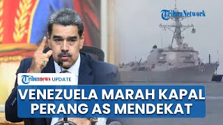 Venezuela Marah Kapal Perang AS Dekati Negaranya, Sebut Sebagai Upaya Provokasi Trump untuk Perang