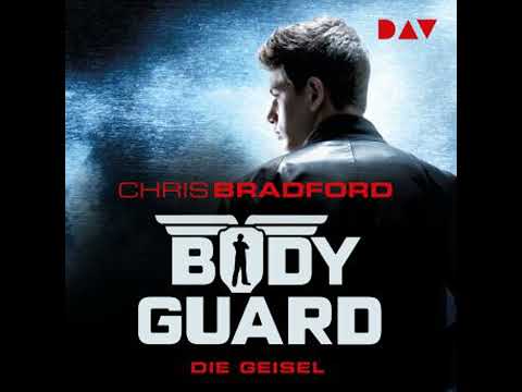 Die Geisel - Bodyguard, Band 1 (Ungekürzt) - Chris Bradford