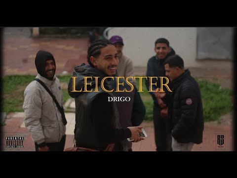 DRIGO -  LEICESTER (Official Music Video)