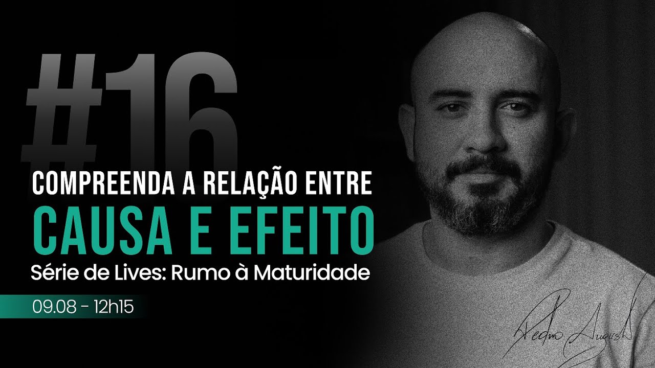 #16 Compreenda a Relação entre Causa e Efeito