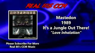 Mastedon - Love Inhalation