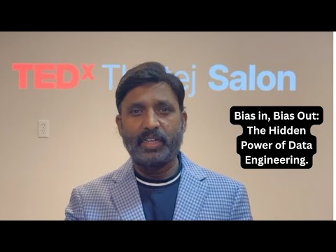 Sức mạnh tiềm ẩn của kỹ thuật dữ liệu | Reddaiah Kasturi | TEDxThaltej Salon (The hidden power of data engineering | Reddaiah Kasturi | TEDxThaltej Salon)