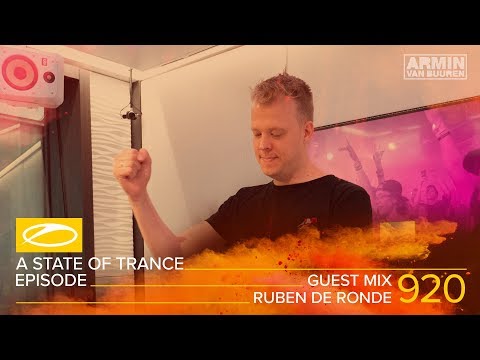 Ruben de Ronde - A State Of Trance Episode 920 Guest Mix [#ASOT920]