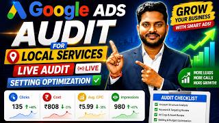 🔥Live Google Ads Audit | Google Ads Settings Optimization for Local Businesses| Google Ads Optimize