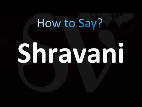 How to Pronounce Shravani (Correctly!)