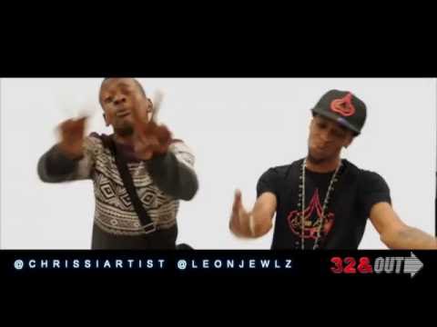 32 And Out Presents : Chrrisi X Leon jewlz