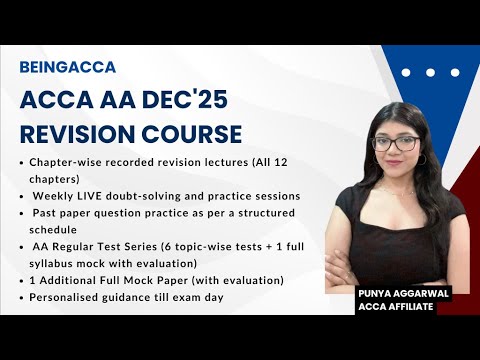 ACCA AA Revision Course Dec'25 by Punya Aggarwal | BeingACCA