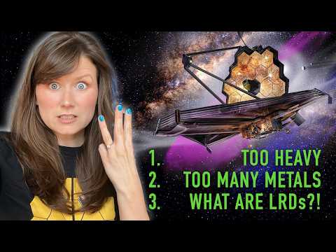 JWST’s 3 BIG mysteries of the early Universe