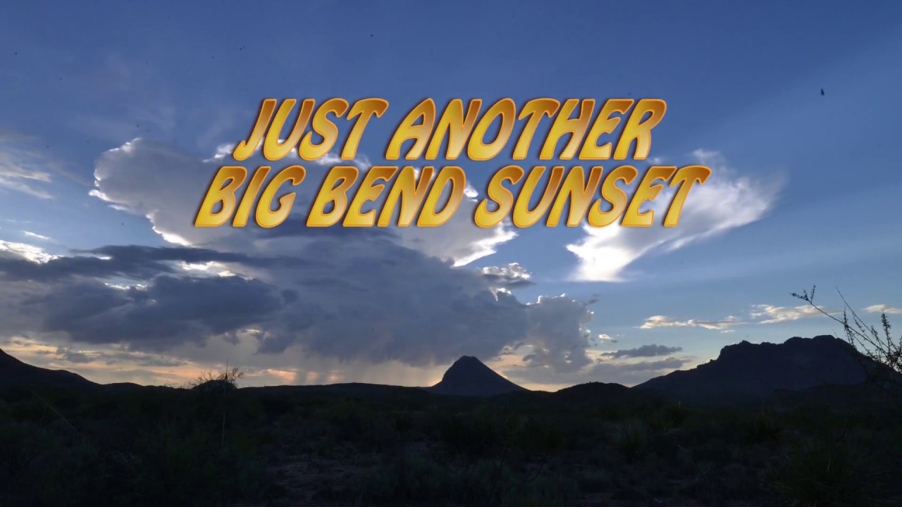 Just Another Big Bend Sunset