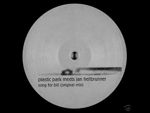 Plastic Park Meets Jan Heilbrunner - Song For Bill (Casseopaya Remix)