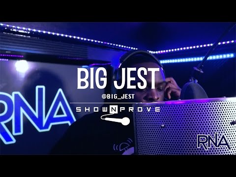 Big Jest - RNA ShowNProve [S1:EP9] | @Big_Jest @RnaMedia1