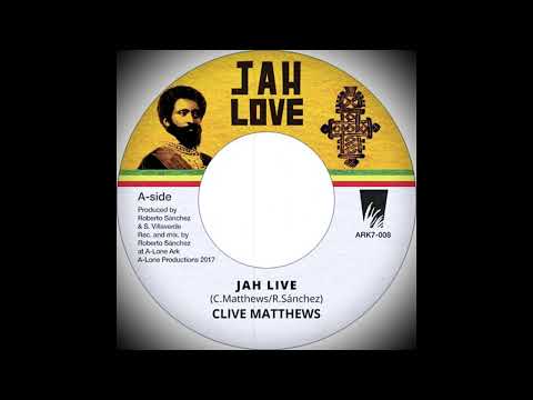 Clive Matthews  - Jah Live   (Jah Love)