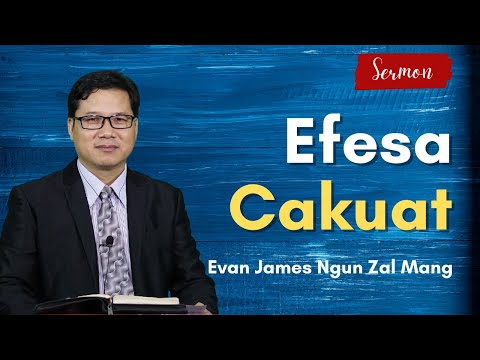 Pathian Thu : Efesa Cakuat (1) - Evan. James Ngun Zal Mang
