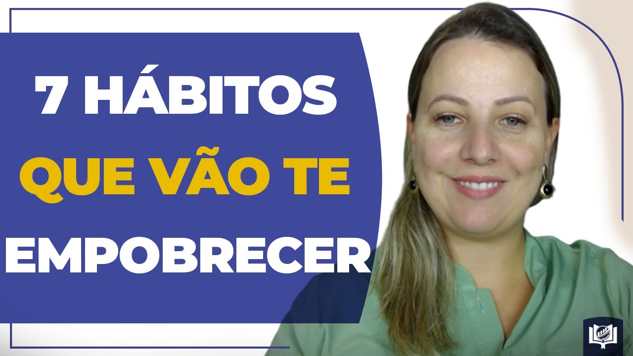 7 Hábitos que Vão Te Empobrecer com Fundamentos Bíblicos