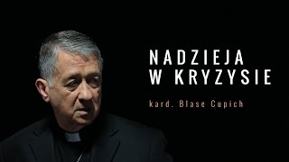 Nadzieja w kryzysie. Kardynał Blase Cupich dla DEON.pl