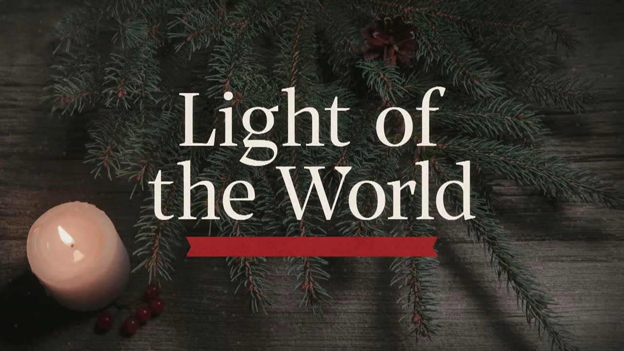 The Light of the World- 12/22/24