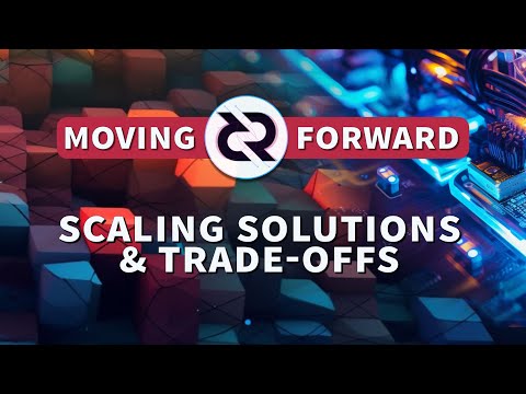 Blockchain Scaling Solutions & Trade-offs