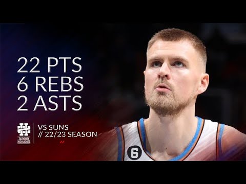 Kristaps Porzingis 22 pts 6 rebs 2 asts vs Suns 22/23 season