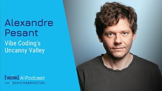 Vibe Coding's Uncanny Valley [Alexandre Pesant] - 752