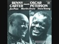 Benny Carter & Oscar Peterson - I Get A Kick Out Of You