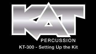 Video thumbnail for KAT KT-300 Electronic Drum Kit - Setting Up by KAT Percussion
