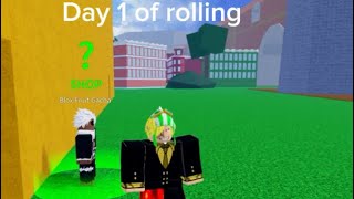 Day 1 of rolling