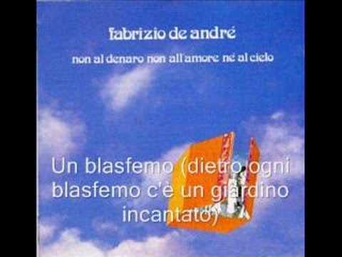 Video per il significato della canzone Un blasfemo di Fabrizio De Andrè