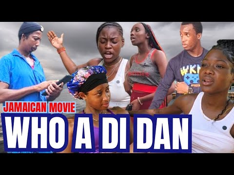WHO A DI DAN //NEW JAMAICAN MOVIE 2025//PFS FILMS