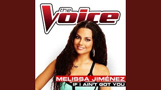 If I Ain’t Got You (The Voice Performance)