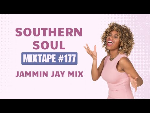 Southern Soul Mixtape #177