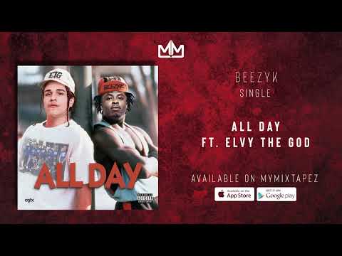 Beezy K - All Day (Ft. Elvy The God)