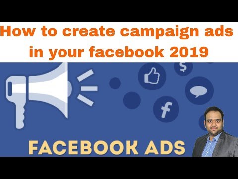 How to create campaign ads in your facebook 2019
